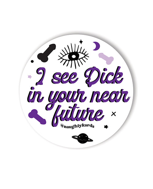 Dick In Your Future Sticker - Pack of 3 by Kush Kards LLC