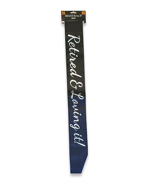 Retired & Loving It Sash - Black