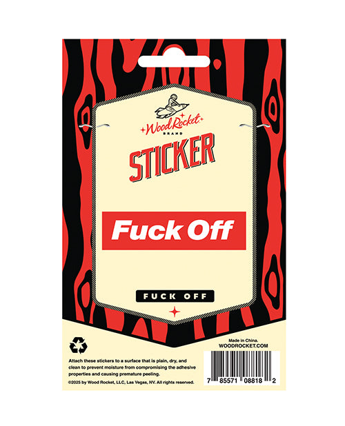 Fuck Off Sticker